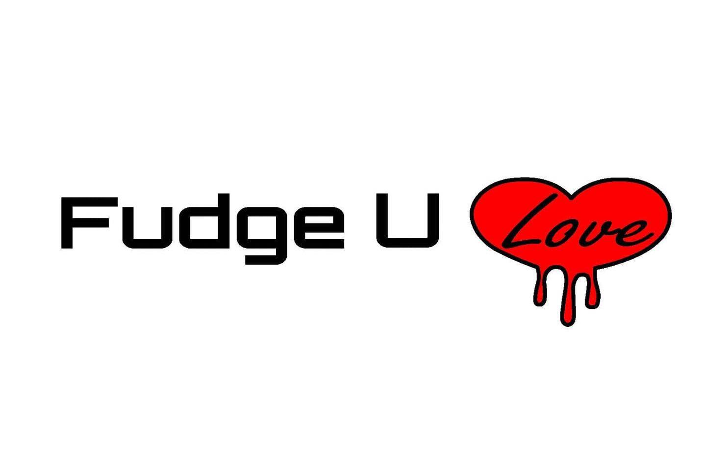 Fudge U Love